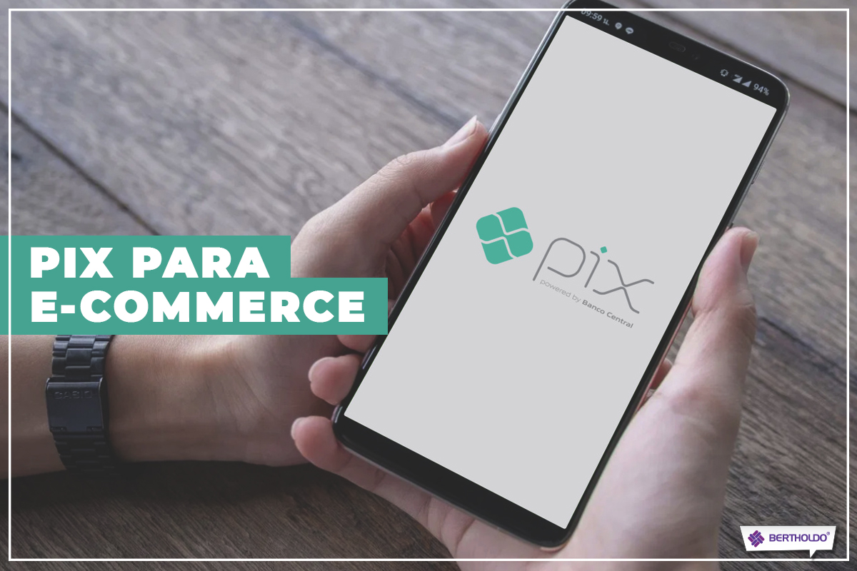 Vantagens do PIX para e-commerce