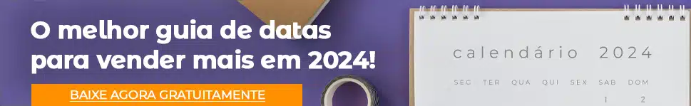 Calendário do e-commerce 2024: melhores datas para vender online