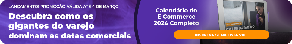 Calendário do e-commerce 2024: melhores datas para vender online