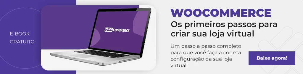 [EBOOK] WooCommerce: Os primeiros passos para criar sua loja virtual