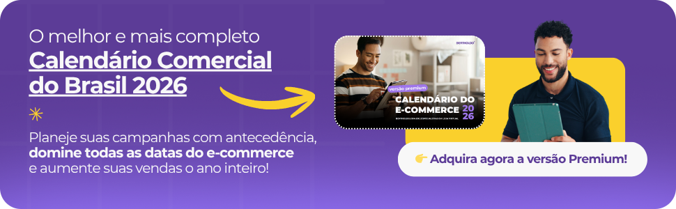 O melhor e mais completo calendário comercial do Brasil 2026